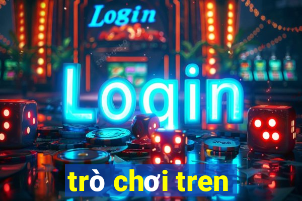 trò chơi tren