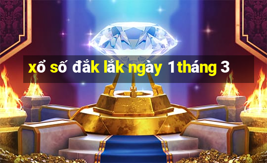 xổ số đắk lắk ngày 1 tháng 3