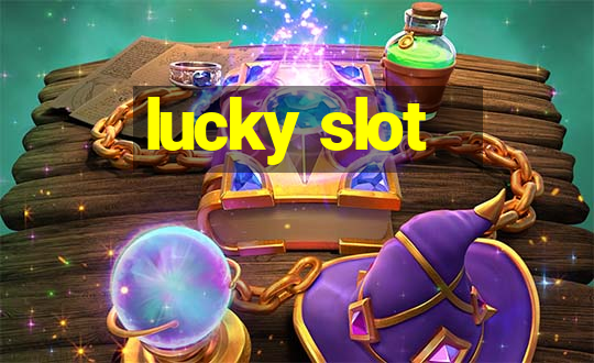 lucky slot