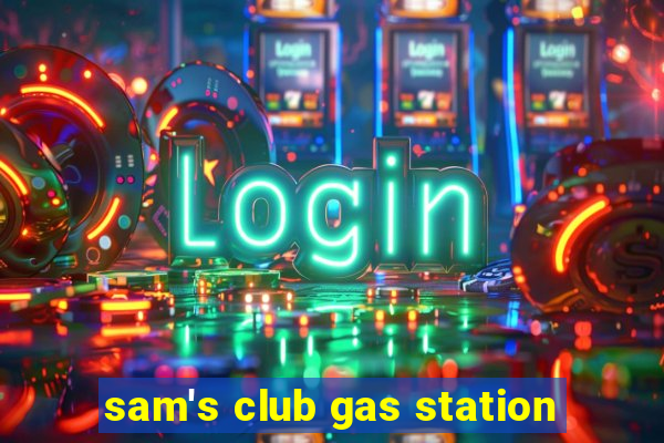 sam's club gas station