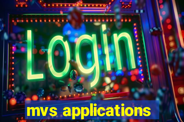 mvs applications