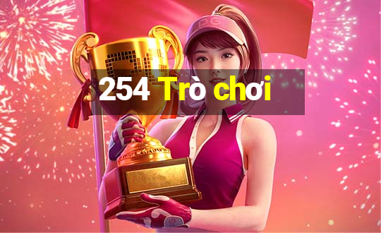 254 Trò chơi