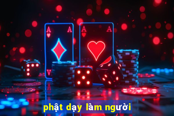 phật dạy làm người