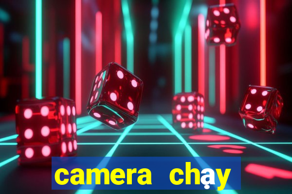 camera chạy bằng cơm