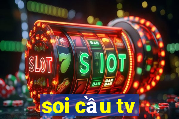 soi cầu tv