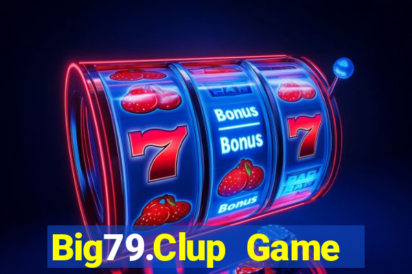 Big79.Clup Game Bài 77