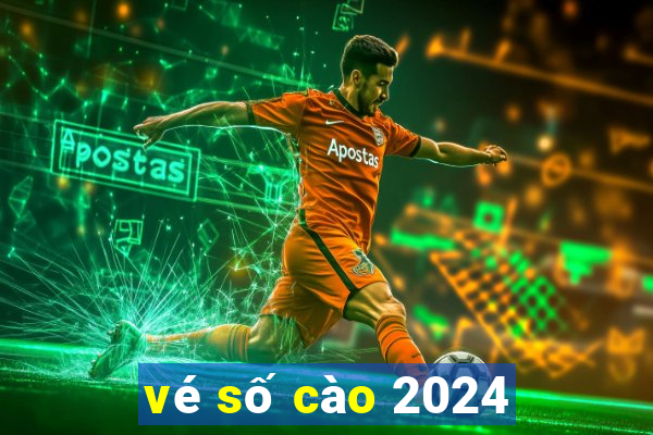 vé số cào 2024