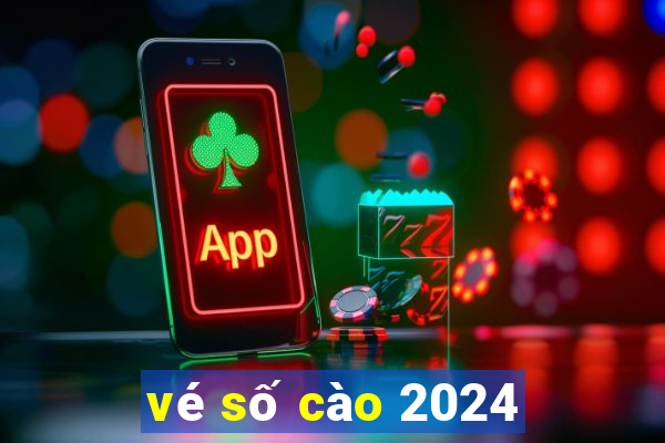 vé số cào 2024