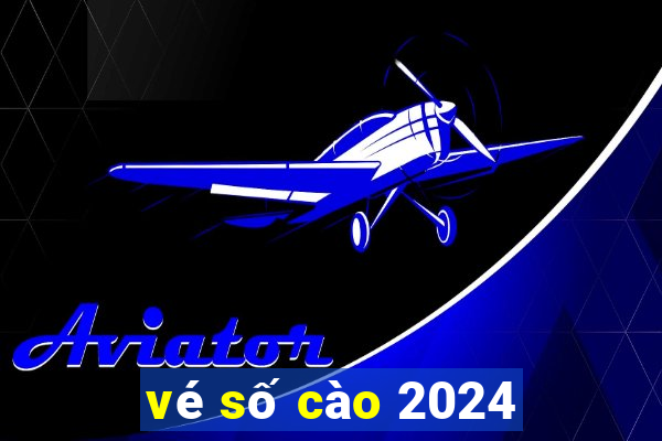 vé số cào 2024