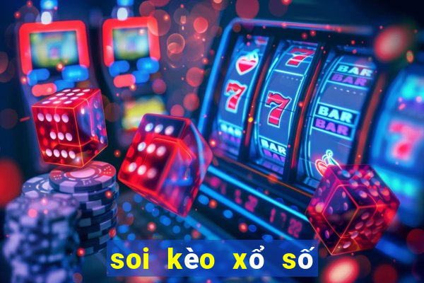 soi kèo xổ số miền bắc