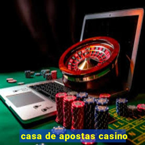 casa de apostas casino