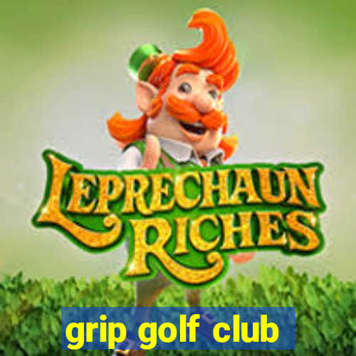 grip golf club