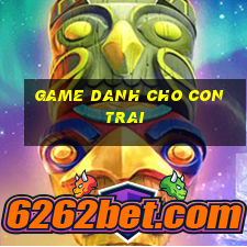 game danh cho con trai