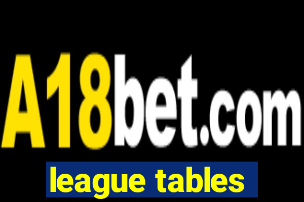 league tables