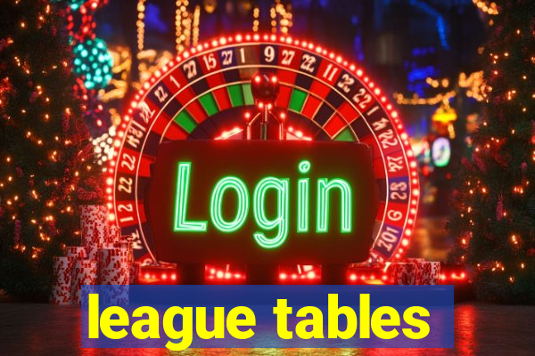 league tables