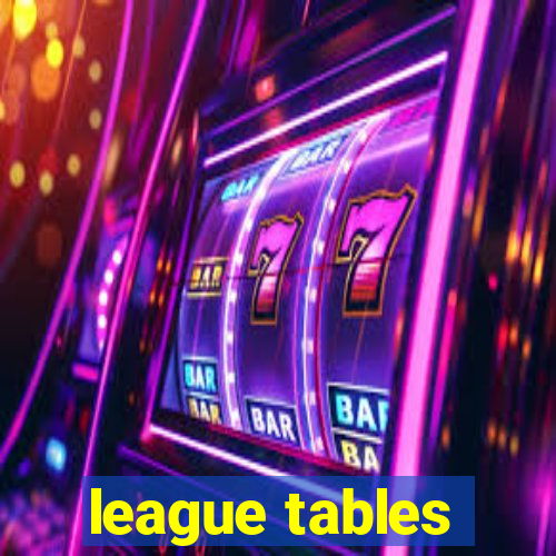 league tables