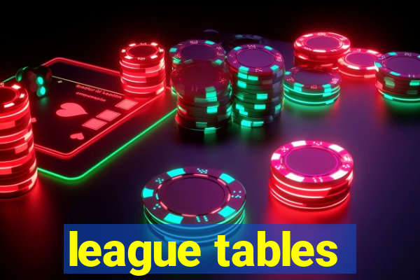 league tables