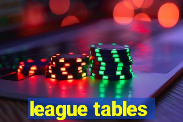 league tables