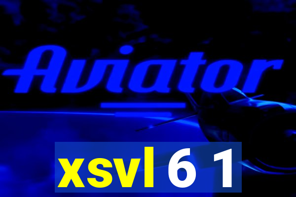 xsvl 6 1