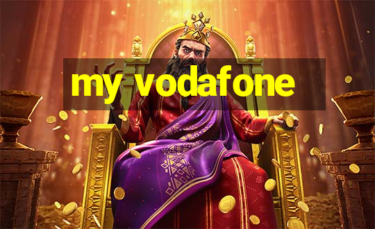 my vodafone