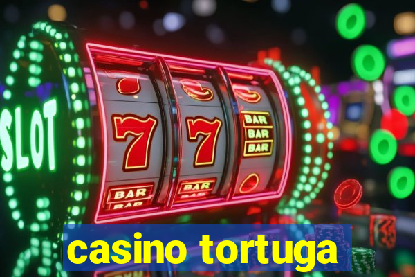 casino tortuga