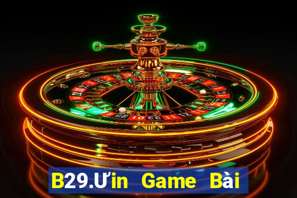 B29.Ưin Game Bài Uống Rượu