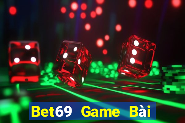 Bet69 Game Bài Chơi Với Bạn Bè