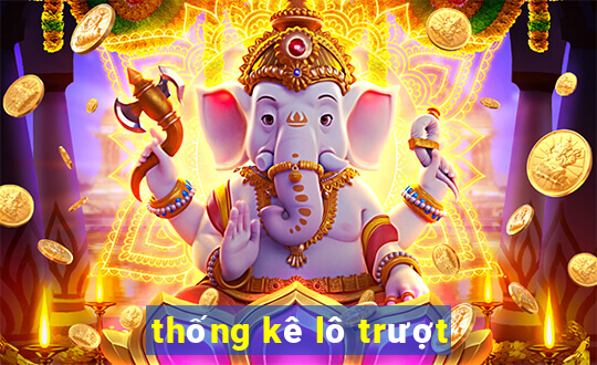 thống kê lô trượt