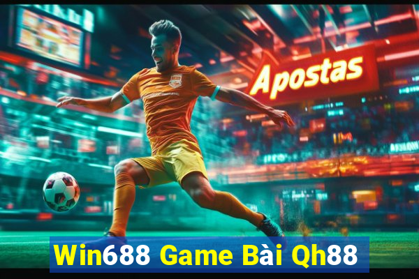 Win688 Game Bài Qh88