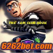 the 5am club book