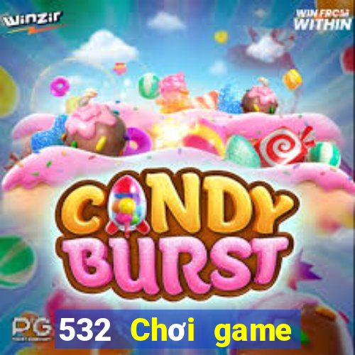 532 Chơi game bài táo