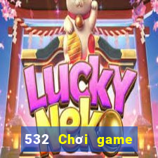 532 Chơi game bài táo