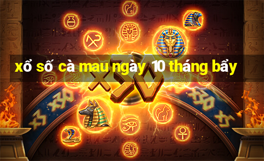 xổ số cà mau ngày 10 tháng bẩy