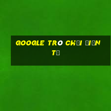 google trò chơi điện tử