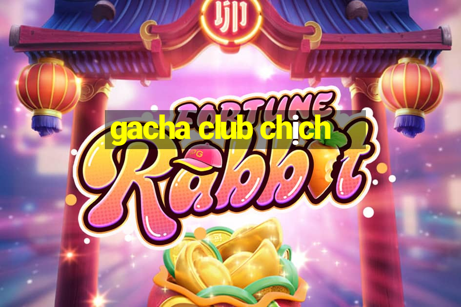 gacha club chịch