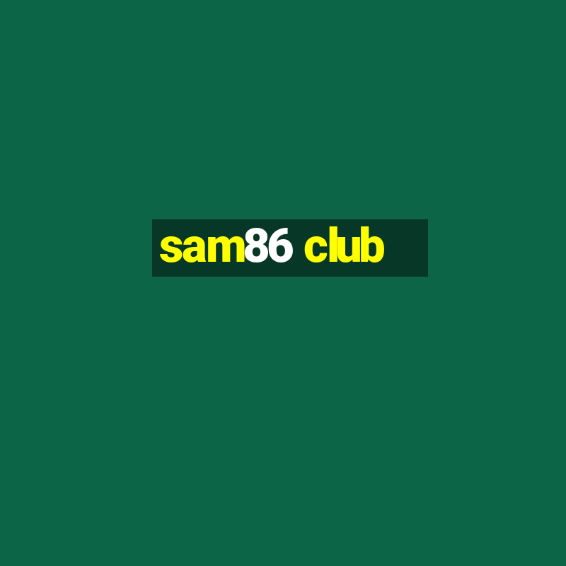 sam86 club