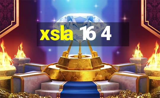 xsla 16 4