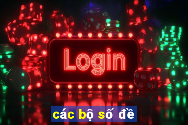 các bộ số đề