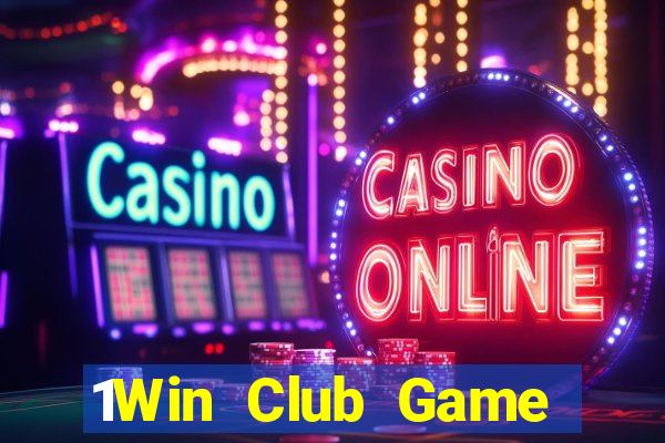 1Win Club Game Bài Kubet