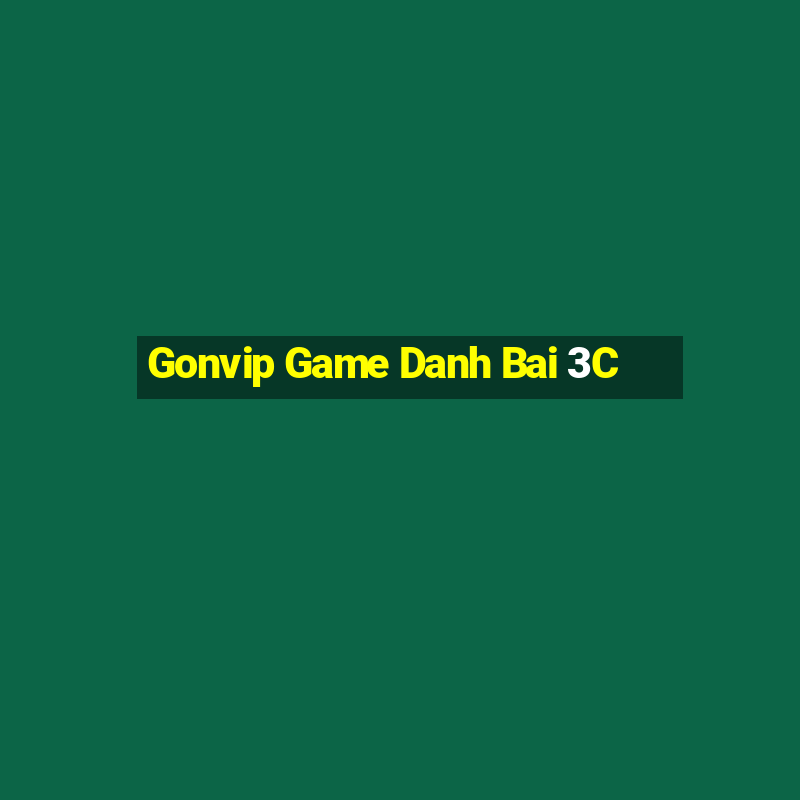 Gonvip Game Danh Bai 3C