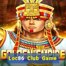 Loc86 Club Game Bài Go88