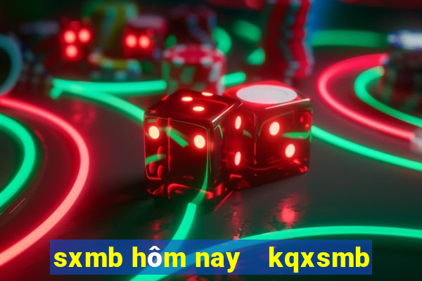 sxmb hôm nay   kqxsmb