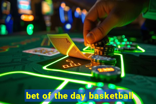 bet of the day basketball