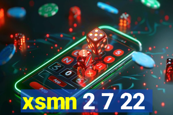 xsmn 2 7 22