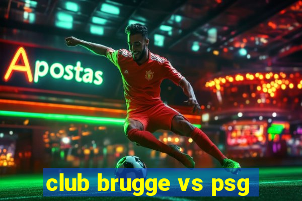 club brugge vs psg