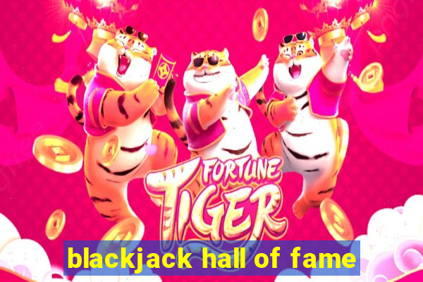 blackjack hall of fame