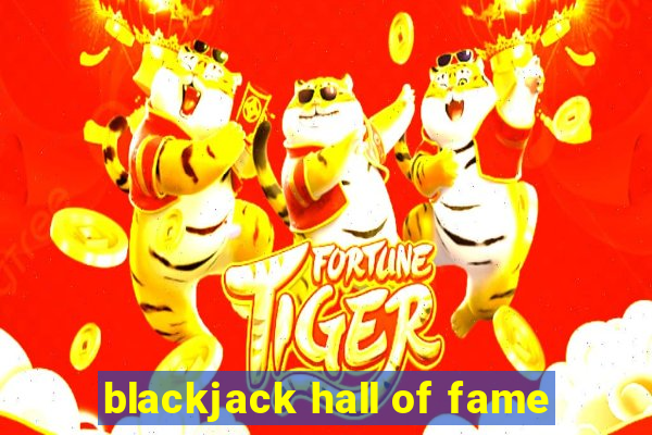 blackjack hall of fame