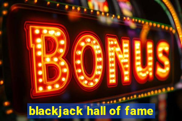 blackjack hall of fame