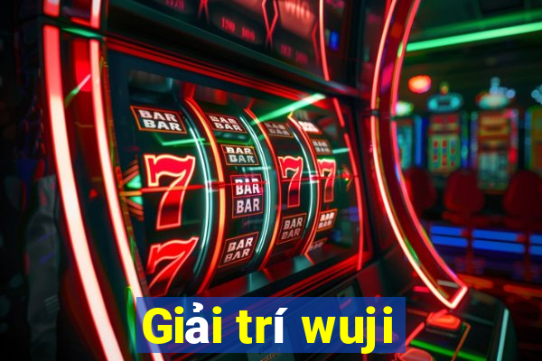 Giải trí wuji