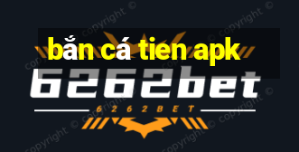 ban ca tien apk